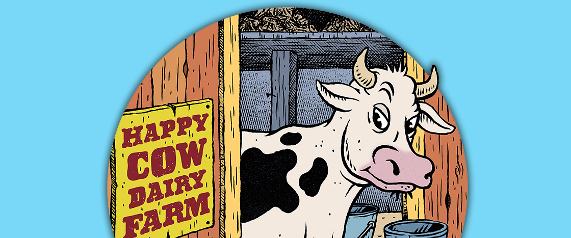 Illustration of a cow next to a sign that reads, "Happy Cow Dairy Farm"